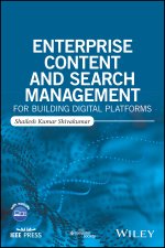 Enterprise Content and Search Management for Build ing Digital Platforms