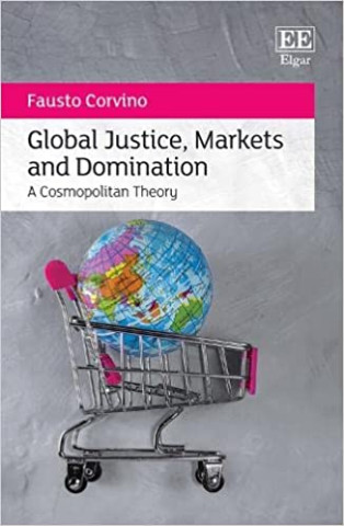 Global Justice, Markets and Domination