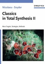 Classics in Total Synthesis II – More Targets, Strategies, Methods