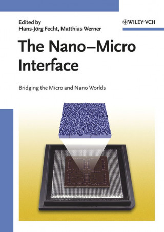 Nano–Micro Interface – Bridging the Micro and Nano  Worlds