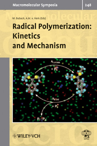 Macromolecular Symposia 248 – Radical Polymerization – Kinetics and Mechanism