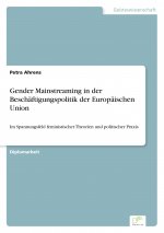 Gender Mainstreaming in der Beschaftigungspolitik der Europaischen Union