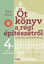 Öt könyv a régi építészetről 4. - Fémszerkezetek