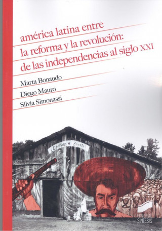 América Latina entre la reforma y la revolución