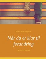 N?r du er klar til forandring