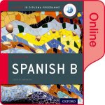 Oxford IB Diploma Programme: Oxford IB Diploma Programme: IB Spanish B Enhanced Online Course Book  (School edition - Digital Licence Key)