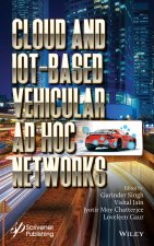 Cloud and IoT Based Vehicular Ad-Hoc Networks