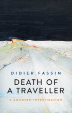 Death of a Traveller - A Counter Investigation