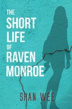 Short Life of Raven Monroe