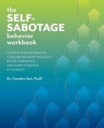 Self-sabotage Behavior Workbook
