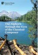 Alphorn through the Eyes of the Classical Composer [Premium Color]