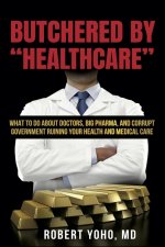Butchered By Healthcare