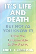 It's Life And Death, But Not As You Know It!