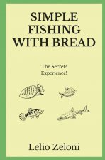 Simple Fishing With Bread