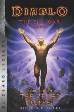 Diablo: The Sin War, Book Three - The Veiled Prophet