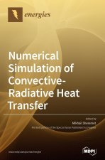 Numerical Simulation of Convective-Radiative Heat Transfer
