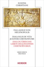 Dialogus de vita Joannis Chrysostomi - Dialog über das Leben des Johannes Chrysostomus