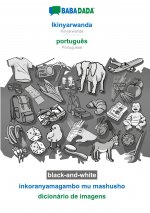 BABADADA black-and-white, Ikinyarwanda - portugues, inkoranyamagambo mu mashusho - dicionario de imagens