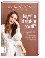 Na, wann ist es denn so weit?