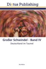 Grosser Schwindel - Band IV