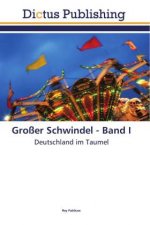 Grosser Schwindel - Band I