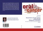 Awareness of oral Cancer and oral pre Malignant Disorders