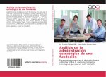 Analisis de la administracion estrategica de una fundacion