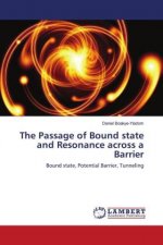 Passage of Bound state and Resonance across a Barrier