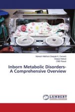 Inborn Metabolic Disorders- A Comprehensive Overview
