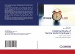 Empirical Study of Service Sector Employee's