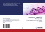 Telomerase and Cancer Therapeutics