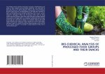 Bio-Chemical Analysis of Processed Food Groups and Their Snacks