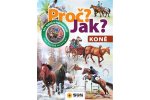 Proč? Jak? Koně