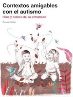 Hilos y colores de su entramado