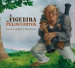 A FIGUEIRA DE PELOSTORTOS