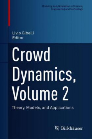 Crowd Dynamics, Volume 2
