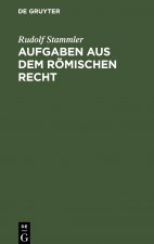 Aufgaben Aus Dem Roemischen Recht