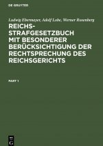Reichs-Strafgesetzbuch mit besonderer Berucksichtigung der Rechtsprechung des Reichsgerichts