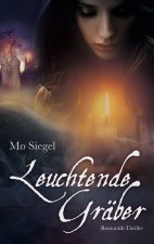 Leuchtende Graber