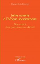Lettre ouverte ? l'Afrique soixantenaire