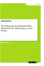 Die Bedeutung der geheimnisvollen Buchstaben des Korans