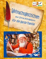 Weihnachtsgeschichten aus Unna Koenigsborn fur die ganze Familie