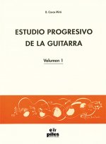 Estudio Progresivo de la Guitarra Vol. 1