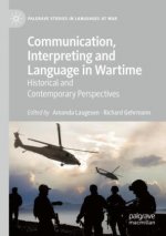 Communication, Interpreting and Language in Wartime