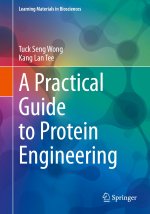 Practical Guide to Protein Engineering