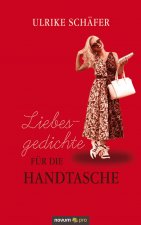 Liebesgedichte fur die Handtasche