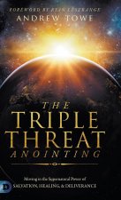 Triple Threat Anointing