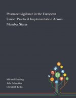 Pharmacovigilance in the European Union