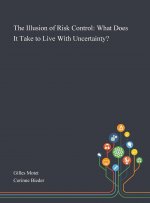 Illusion of Risk Control