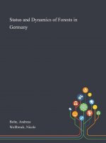 Status and Dynamics of Forests in Germany